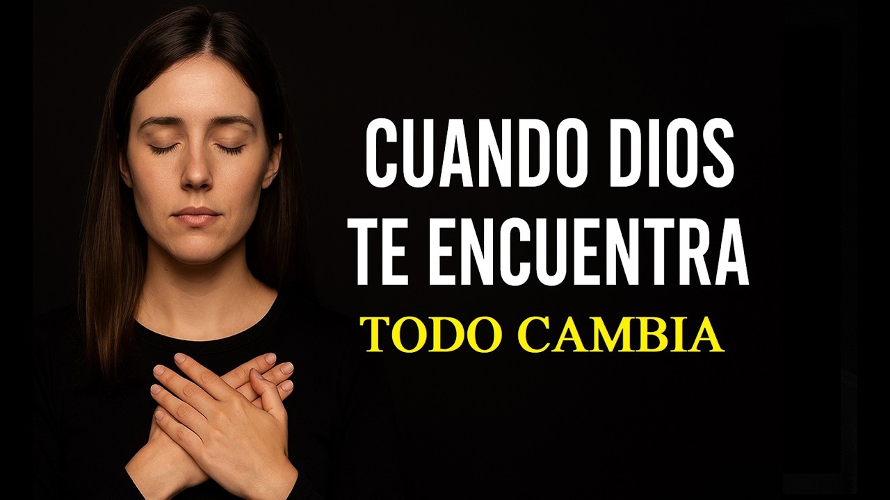 Cuando Dios toca tu corazón, nada vuelve a ser igual - Mensaje Cristiano