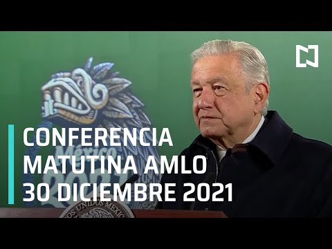 AMLO Conferencia Hoy / 30 de diciembre 2021