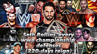 Seth rollins every wwe championship defenses (220-days reign) @ratedrcity654