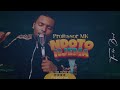 NDOTO NJEMA PROFESSOR MK 