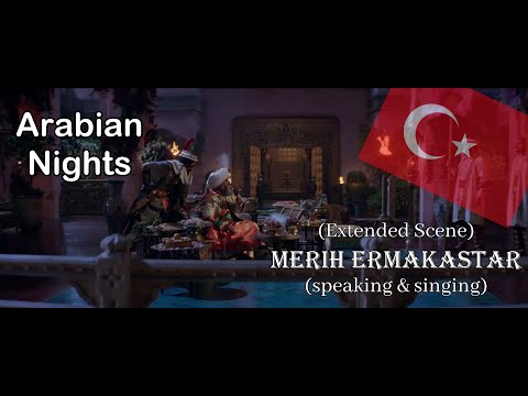 (Extended Scene) Arabian Nights [2019] - Turkish