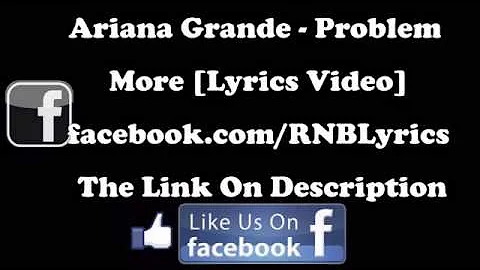 Ariana Grande Problem Lyrics On Screen new HD