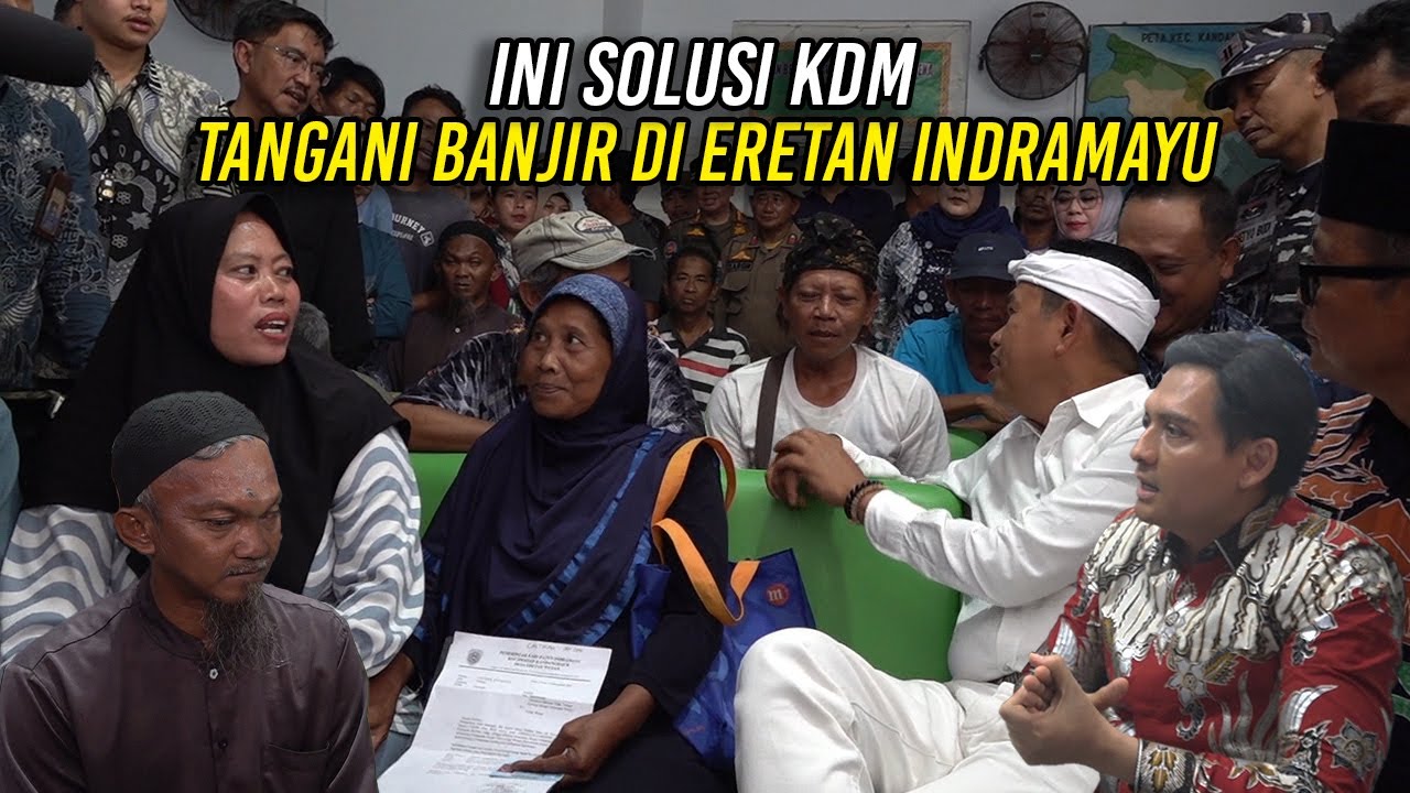 INI SOLUSI KDM | TANGANI BANJIR DI ERETAN INDRAMAYU