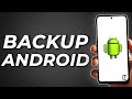 How To Backup Your Android Device