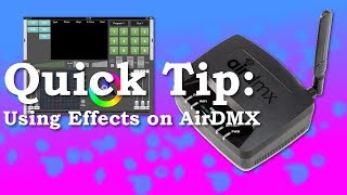 Using Effects Engine on AirDMX | Quick Tip