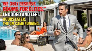 We Only Reserve Rooms For Elites I Nodded And Left Hours Later The Gm Sprinted Drama Story
