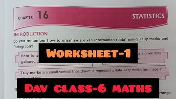 dav maths class-6 chapter- 16 statistics worksheet-1/ solution and explanation