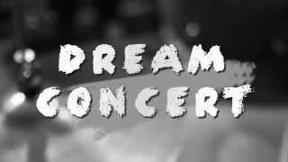 2015 April Dream Concert Trailer