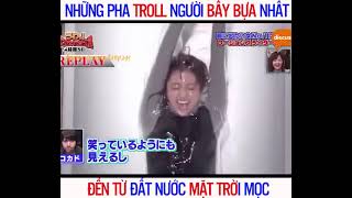 Tổng hợp những pha troll người bựa nhất đến từ Nhật Bản 😂😂