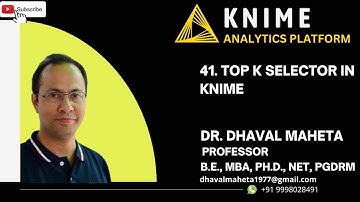 41. Top K Selector in KNIME || Dr. Dhaval Maheta