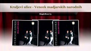 Kraljevi ulice - Venček mađarskih narodnih