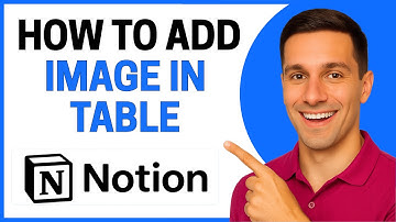How To Add Image in Table in Notion (Quick Tutorial)