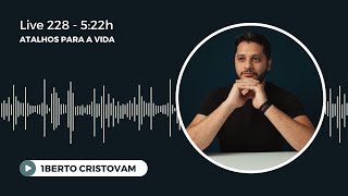 Live 228 5 22h Atalhos para a vida