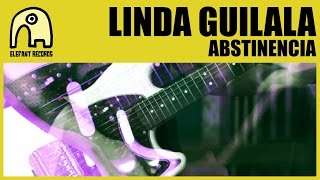 Watch Linda Guilala Abstinencia video