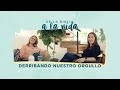 Derribando nuestro orgullo │ De la Biblia a la vida podcast