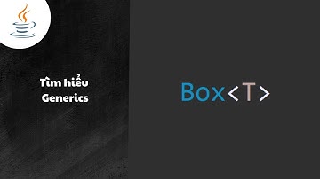 Học Generics trong Java 📦