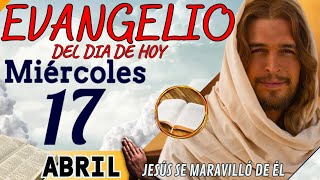 Evangelio del día de Hoy Miércoles 17 de Abril de 2024 |Lectura y Reflexión | #evangeliodehoy