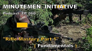 Series: "Rifle Mastery" (Pt. 1: Fundamentals)