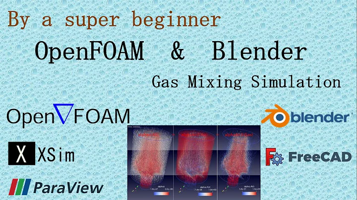 OpenFOAM & Blender : Gas Mixing Simulation
