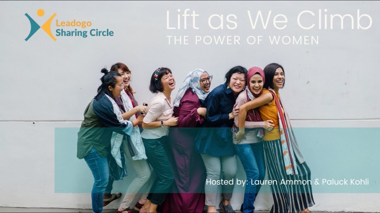lift-as-we-climb-the-power-of-women-youtube