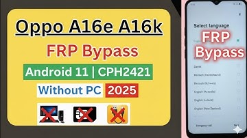 Oppo A16e  A16k FRP Bypass Android 11 | CPH2421 Google Unlock Without PC 2025