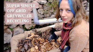 Building a Simple Greywater System  With Worms! ~ Offgrid Living