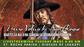 LIVE Misa Votiva ki San Roque | Martes sa Ikasiyam na Semana sa Ordinariong Panahon | Junio 4, 2024