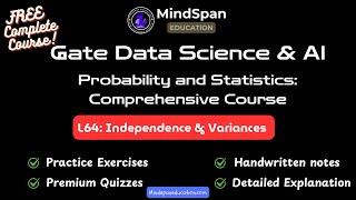 64. Independence and Variances | probability for gate da | MindSpan education #gateda #probability
