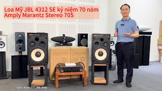 Loa Mỹ JBL 4312 SE phiên bản đặc biệt kỷ niệm 70 năm thành lập hãng | Amply Marantz Stereo 70S