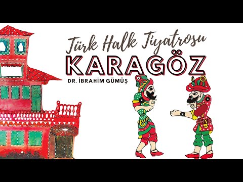 Türk Halk Tiyatrosu Karagöz 2 - Dr. İbrahim Gümüş (Folklor)