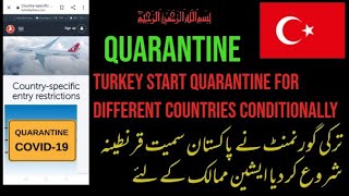 Quarantine in TURKEY ?? starts conditionally country wise