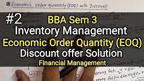 #2 Inventory Management | EOQ with Discount | Practical Solution | BBA Sem 3 | Financial Management
