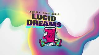 Lyrikal & Travis World - Lucid Dreams (Official Audio) | Soca 2023