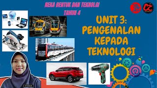 Reka Bentuk dan Teknologi Tahun 4: Unit 3: Pengenalan Kepada Teknologi
