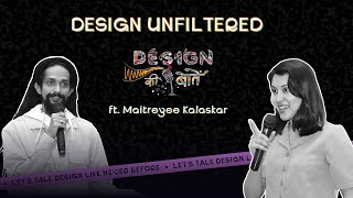 Ep. #5 Design Unfiltered ft. Maitreyee Kalaskar (Mee Studios) | Tips to adapt, innovate and network screenshot 4