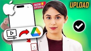 How To Upload Video On Google Drive Using iPhone 2025