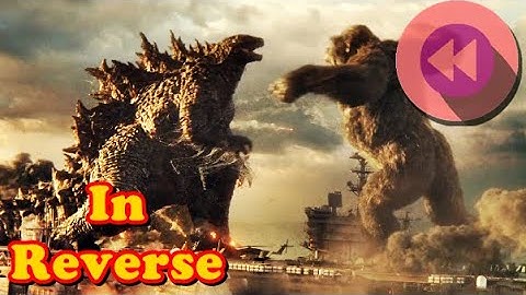 [Reversed] Godzilla vs Kong  Official Trailer