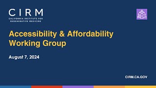 August 2024 - Accessibility & Affordability Working Group Meeting