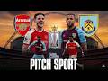 Arsenal VS Burnley አርሰናል ከ በርንለይ የቀጥታ ስርጭት በአራዳ ኤፍ ኤም 95 1 ከ PITCH SPORT ጋር 