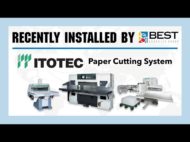 Recently Installed: Itotec Paper Cutting System — Best Graphics (USA)