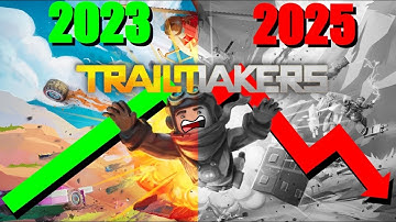 The Downfall of Trailmakers