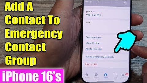 iPhone 16/16 Pro Max: How to Add A Contact To The Emergency Contact Group