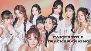 TWICE’s title tracks ranking (from like ooh ahh to one spark)