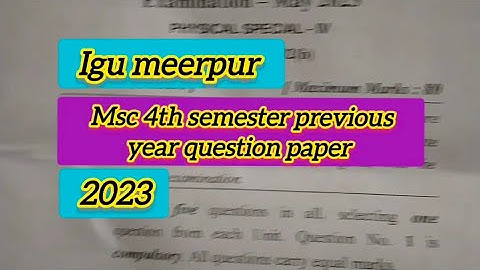 igu meerpur previous year question paper 2023 msc 4th sem chemistry