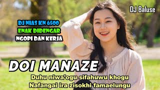 Lagu Nias Terbaik - DOI MANAZE - Versi DJ Nias KN 6500 Terbaru