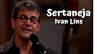 Video-Miniaturansicht von „Sertaneja (Ivan Lins)“