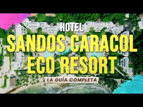 🟢 Hotel Sandos Caracol - La Guía Completa