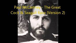 The Great Cock & Seagull Race(Version 2) - Paul McCartney