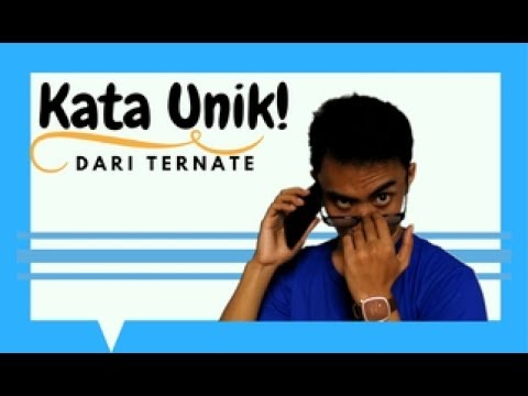  Kata kata  Unik dari  Ternate Maluku Utara YouTube