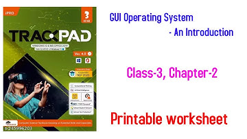 Class-3 GUI Operating System- An Introduction Trackpad Ver 4.0 B-3 2023 Download Printable Worksheet